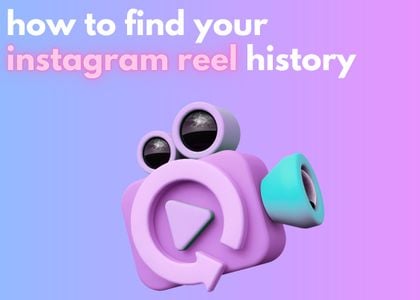 how to find instagram reel history
