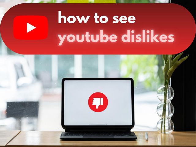 how to check dislikes on youtube