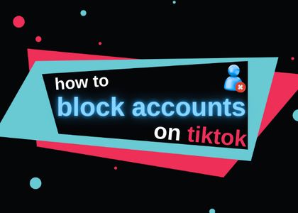 how do you block accounts on tiktok