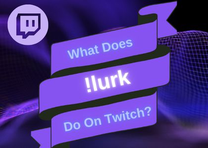 what does lurk do on twitch