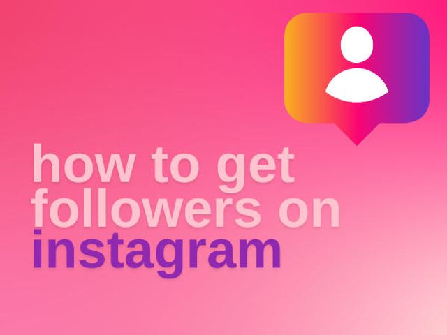 how to get followers on instagram