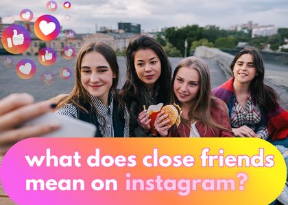 what does close friends mean on instagram