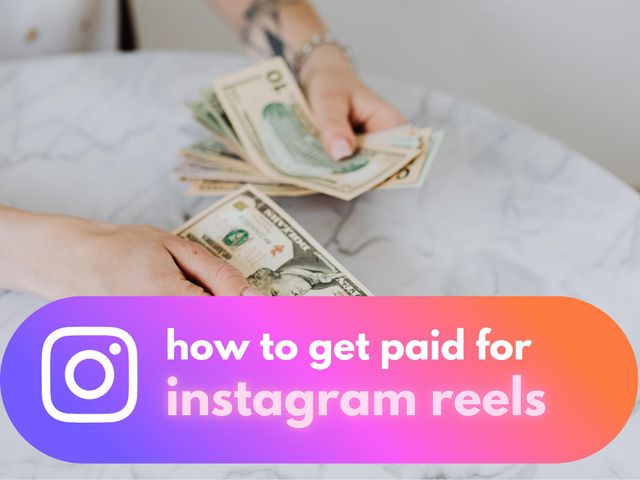 how to get paid for instagram reels