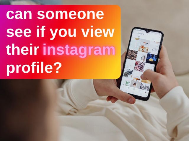 does instagram tell when you view a profile