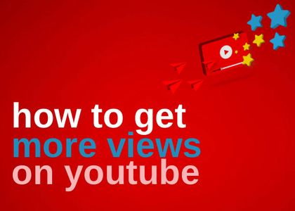 How to get more views on youtube