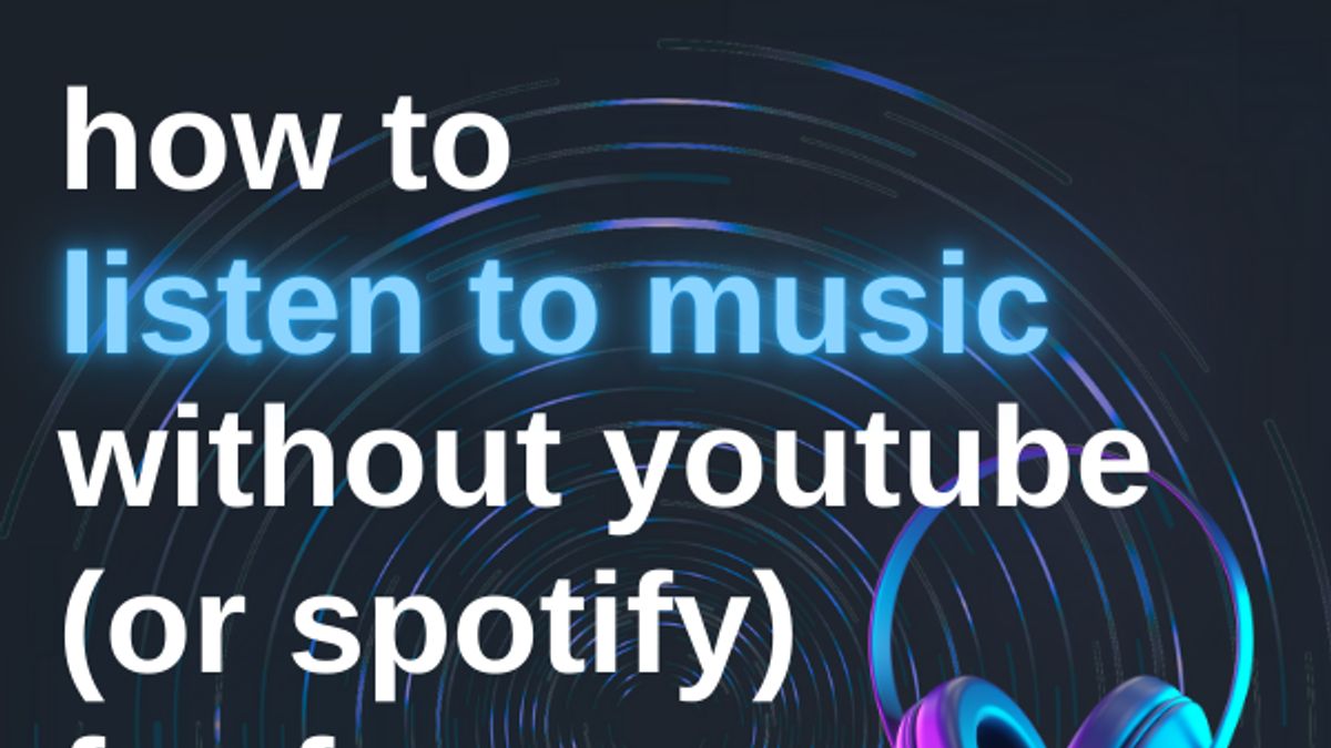 how to listen to music without youtube
