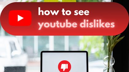 how to check dislikes on youtube