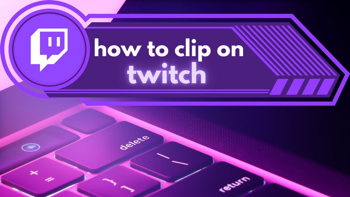 how to clip on twitch as a viewer