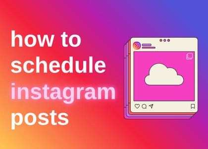 how many posts can you schedule on instagram