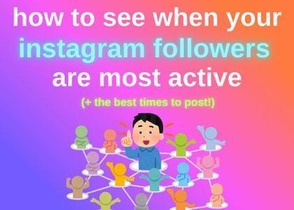 how to see when your instagram followers are most active