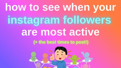 how to see when your instagram followers are most active